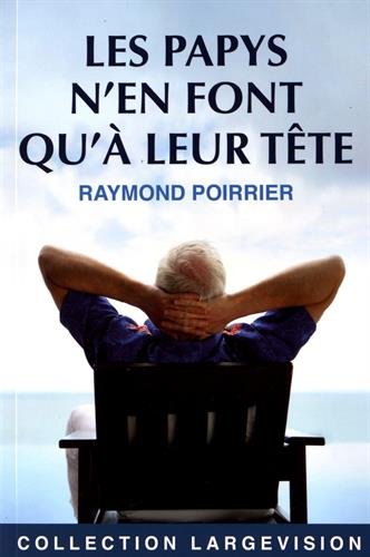 couverture de : Les papys n'en font qu'&agrave; leur t&ecirc;te