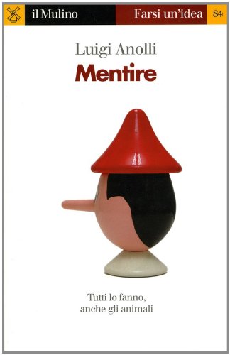 Mentire (Farsi un'idea Vol. 84) Mentire (Farsi un'idea Vol. 84)