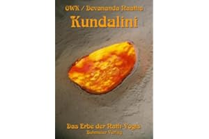 Kundalini. Das Erbe der Nath-Yogis.