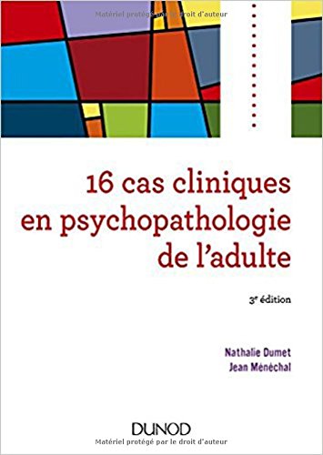 Book's Cover of16 cas cliniques en psychopathologie de ladulte 3e éd