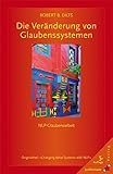 Image de Die Veränderung von Glaubenssystemen: NLP Glaubensarbeit