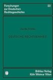 Image de Deutsche Rechtseinheit. Partikulare und nationale Gesetzgebung (1780 - 1866) (Forschungen