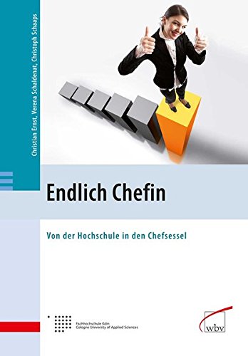 Endlich Chefin: Von der Hochschule in den Chefsessel