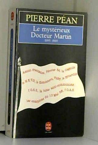 Le Mystérieux docteur Martin, 1895-1969 Le Mystérieux docteur Martin, 1895-1969