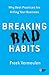 Breaking Bad Habits: Why Best Practices Are Killing Your Business by 