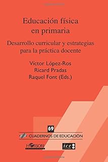 Educación física en primaria.: Desarrollo curricular y estrategias para la práctica docente. : 69