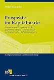 Image de Prospekte im Kapitalmarkt: Anforderungen, Prospekthaftung bei geschlossenen Fonds, Investmentfonds,