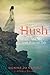 Hush: An Irish Princess' Tale by 