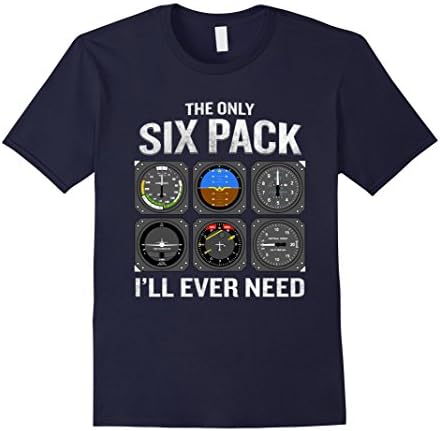 Only Six Pack I'll Need T-Shirt Funny Pilot Quote Cockpit Male XL Navy