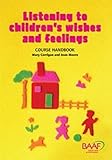 Image de Listening to Children's Wishes and Feelings Course Handbook
