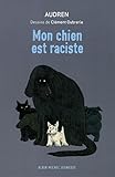 Mon chien est raciste