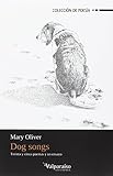 Dog songs (Colección Valparaíso de Poesía, Band 68) by Mary Oliver, Nieves García Prados