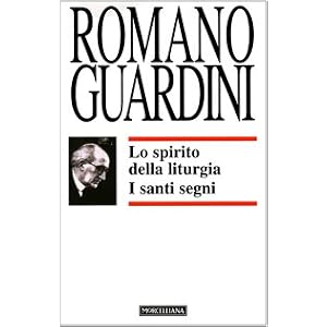 Lo spirito della liturgia. I santi segni