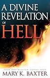 A Divine Revelation of Hell (English Edition) by