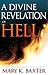 A Divine Revelation of Hell (English Edition) by
