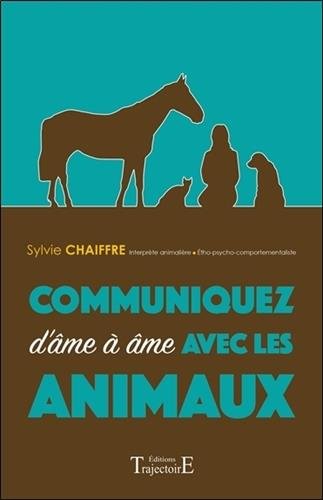 Book's Cover ofCommuniquez dâme à âme avec les animaux