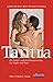 Tantra: Das Liebes- und Beziehungstraining für Singles und Paare by Bjørn Thorsten Leimbach, Astrid Leila Bust