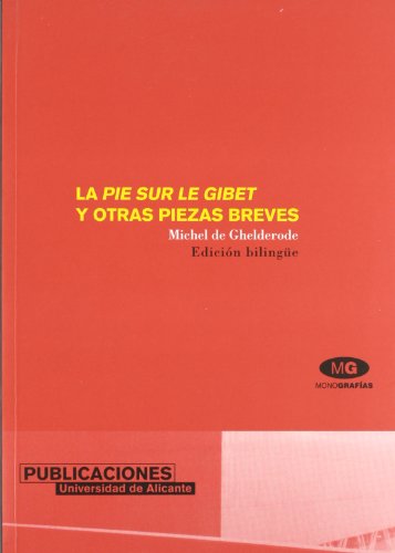 La pie sur le gibet y otras piezas breves