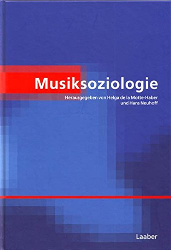 Handbuch der Systematischen Musikwissenschaft: Musiksoziologie