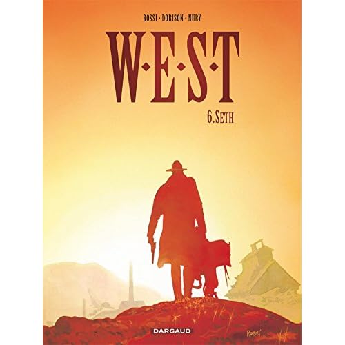 W.E.S.T. - tome 6 - Seth (6) W.E.S.T. - tome 6 - Seth (6)