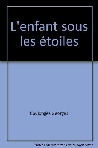 couverture de : ENFANT SOUS LES &Eacute;TOILES (L')