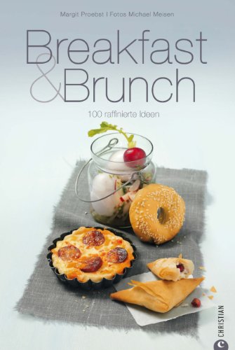 Download Breakfast & Brunch: 100 raffinierte Rezepte wie tunesischen Eier-Brik oder frische Spargelpäckchen machen sowohl das gemütliche Frühstück als auch den großen Brunch zum Highlight (Cook & Style) Download Breakfast & Brunch: 100 raffinierte Rezepte wie tunesischen Eier-Brik oder frische Spargelpäckchen machen sowohl das gemütliche Frühstück als auch den großen Brunch zum Highlight (Cook & Style)