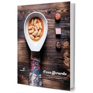 Casa Gerardo. 50 Pasos De La Cocina Contemporanea - Edición Bilingüe