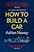 Produktbild How to Build a Car: The Autobiography of the World's Greatest Formula 1 Designer