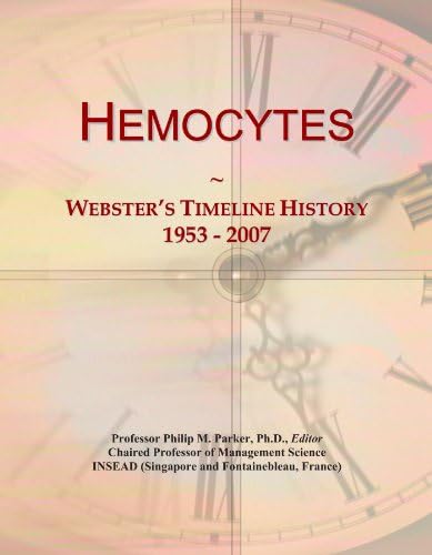 Hemocytes: Webster's Timeline History, 1953 - 2007