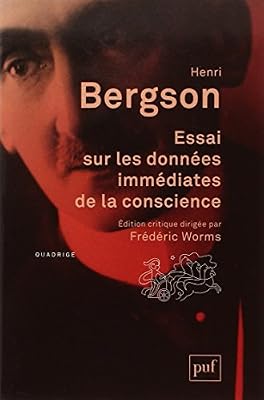 Essai sur les données immédiates de la conscience