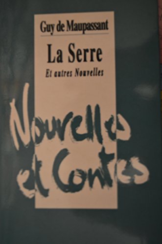 La  serre et autres nouvelles