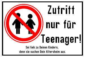 Preisvergleich Produktbild Zutritt verboten Schild -z10t- Nur für Teenager, mit 4 Tesa-Powerstrips