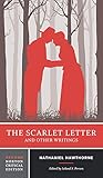 The Scarlet Letter and Other Writings The Scarlet Letter and Other Writings