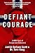Produktbild Defiant Courage: A WWII Epic of Escape and Endurance