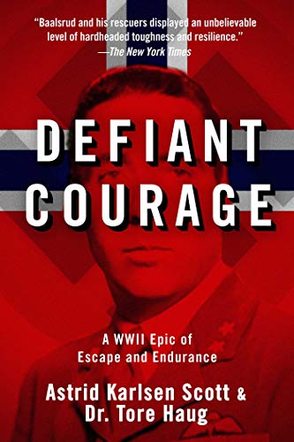 Preisvergleich Produktbild Defiant Courage: A WWII Epic of Escape and Endurance