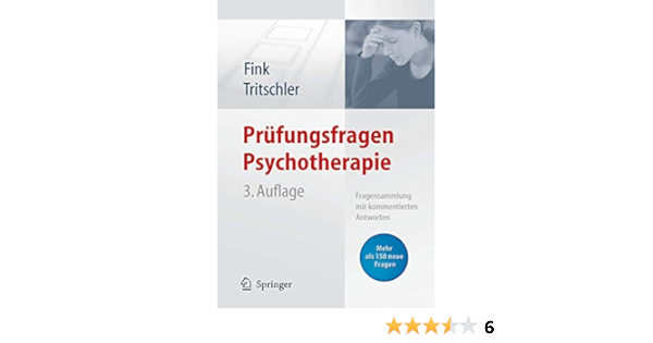 Prufungsfragen Psychotherapie Fragensammlung Mit Kommentierten Antworten Amazon De Fink Anette Tritschler Claudia Bucher
