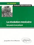 Image de La Révolution mexicaine: Son passé et Son présent
