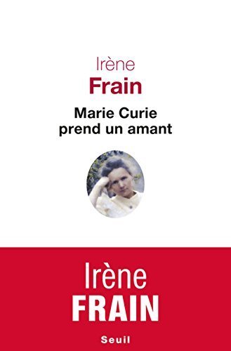 couverture de : Marie Curie prend un amant