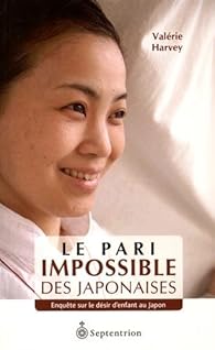 Livres Couvertures de Le Pari Impossible des Japonaises : Enquete Sur le Desir d'Enfant