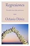 Image de Regresiones. Descubre tus vidas anteriores (Spanish Edition)