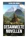 Gesammelte Novellen von Achim von Arnim: Neun Novellen in einem Band
