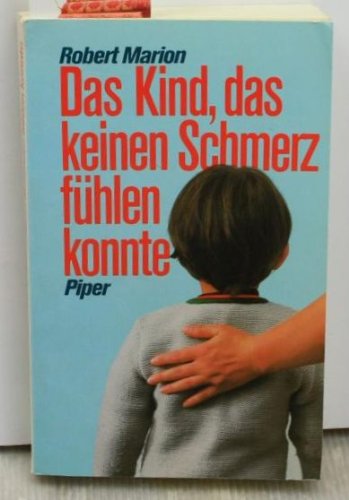 Download Das Kind, das keinen Schmerz fühlen konnte Download Das Kind, das keinen Schmerz fühlen konnte