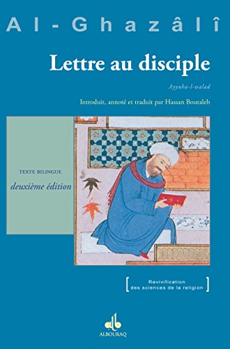 Lettre au disciple (Ayyuha l-walad) en ligne Lettre au disciple (Ayyuha l-walad) en ligne