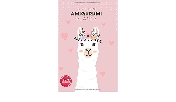Buy Mein Kleiner Amigurumi Planer Zum Ausmalen Alpaka Kreativer