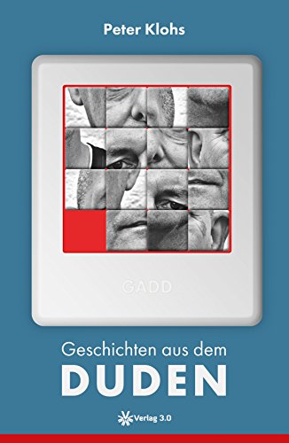 Download Geschichten aus dem Duden (Peter Klohs) Download Geschichten aus dem Duden (Peter Klohs)