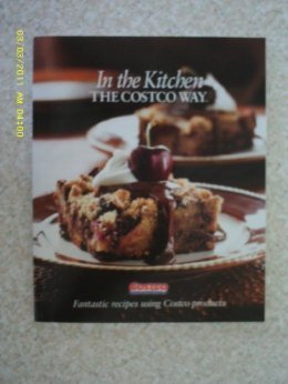 Favorite Recipes The Costco Way - Delicious Dishes Using Costco Products by Editorial Director Tim Talevich (2007-08-02)