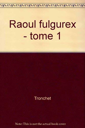 Fulgurex: Le Secret du mystère by Didier Tronchet, Dominique Gelli