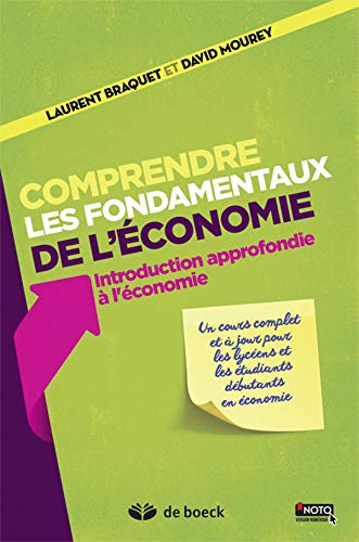 Télécharger Comprendre les fondamentaux de l'économie : Introduction approfondie à l'économie Francais PDF