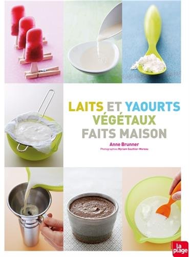Laits et yaourts végétaux francais Laits et yaourts végétaux francais