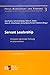 Servant Leadership: Prinzipien dienender Führung in Unternehmen (Fokus Management und Führung, Band 3) by 